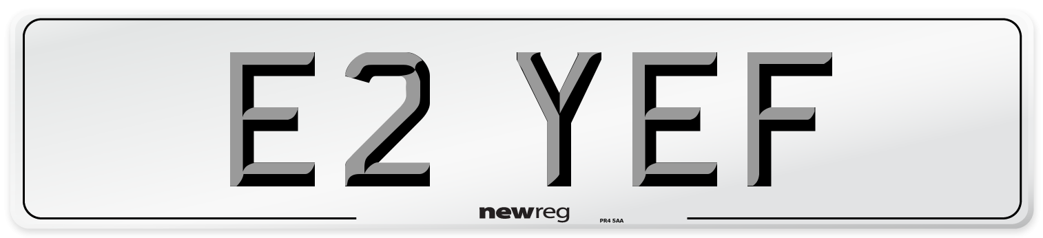 E2 YEF Number Plate from New Reg